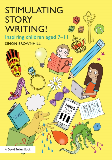 Stimulating Story Writing! : Inspiring children aged 7-11, EPUB eBook
