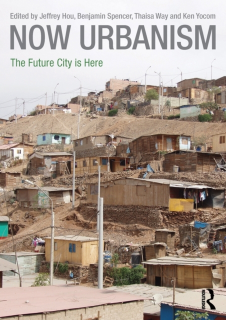 Now Urbanism : The Future City is Here, PDF eBook