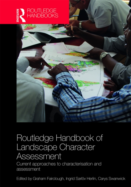 Routledge Handbook of Landscape Character Assessment : Current Approaches to Characterisation and Assessment, EPUB eBook