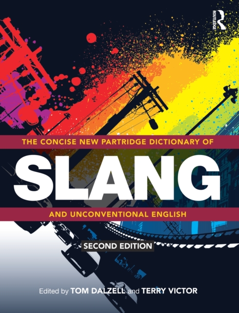 The Concise New Partridge Dictionary of Slang and Unconventional English, EPUB eBook