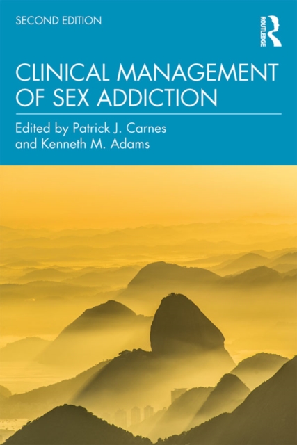 Clinical Management of Sex Addiction, PDF eBook