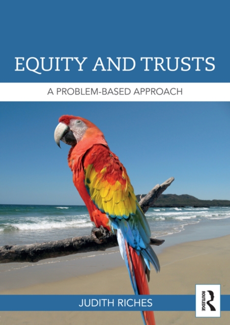Equity and Trusts : A Problem-Based Approach, EPUB eBook