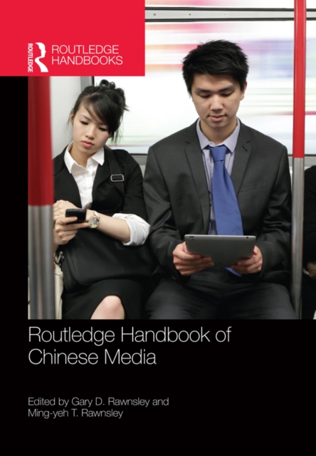 Routledge Handbook of Chinese Media, PDF eBook