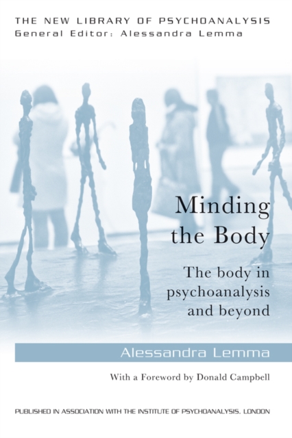 Minding the Body : The body in psychoanalysis and beyond, PDF eBook