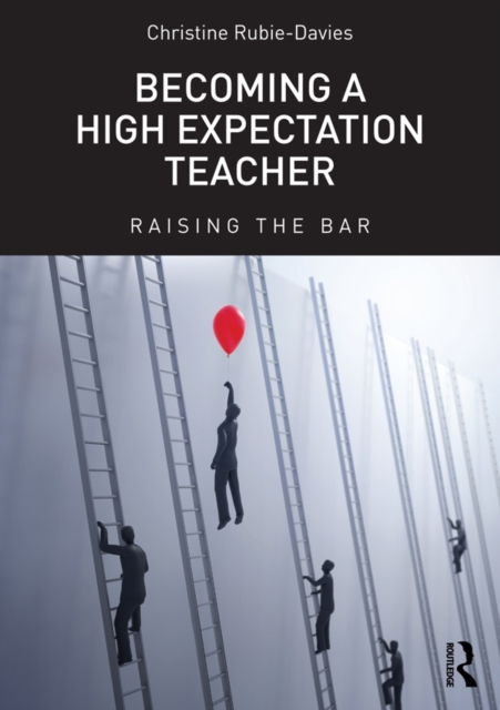 Becoming a High Expectation Teacher : Raising the bar, EPUB eBook