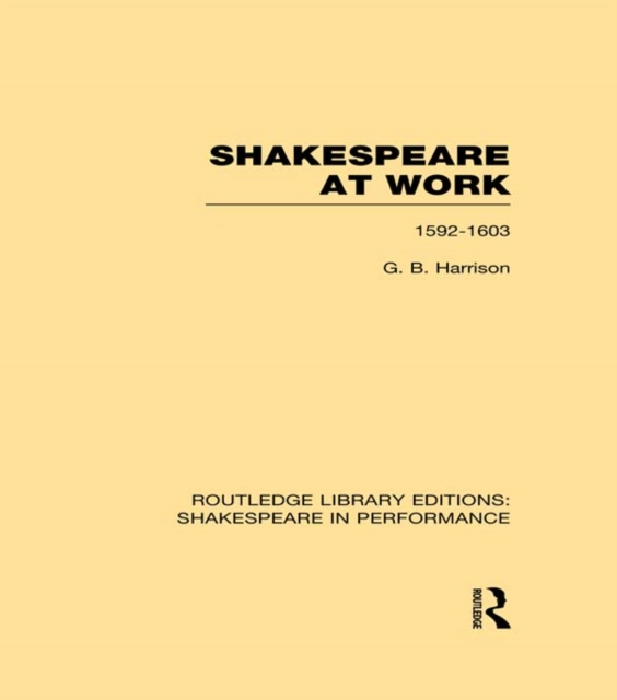 Shakespeare at Work, 1592-1603, EPUB eBook