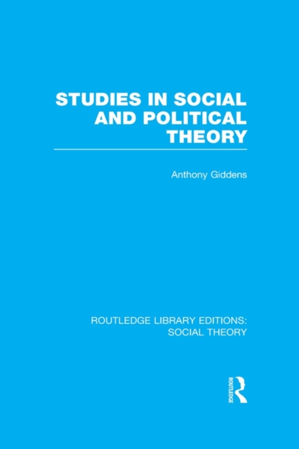 Studies in Social and Political Theory (RLE Social Theory), PDF eBook