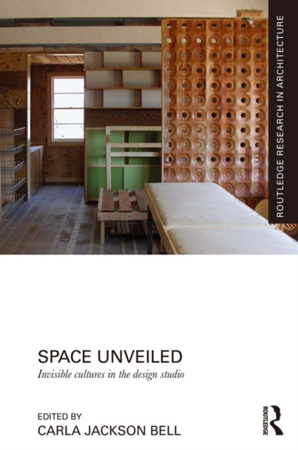 Space Unveiled : Invisible Cultures in the Design Studio, EPUB eBook