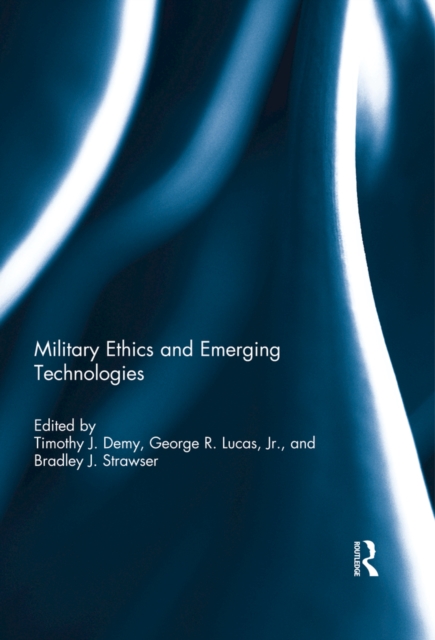 Military Ethics and Emerging Technologies, EPUB eBook