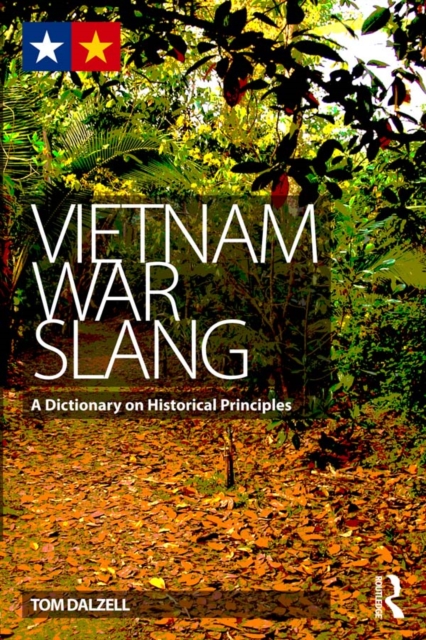 Vietnam War Slang : A Dictionary on Historical Principles, PDF eBook