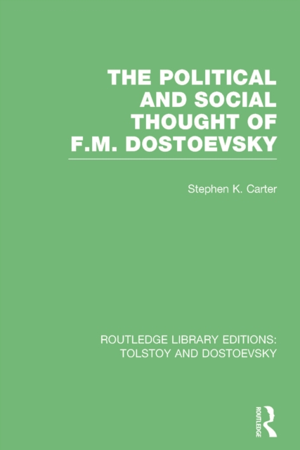 The Political and Social Thought of F.M. Dostoevsky, EPUB eBook