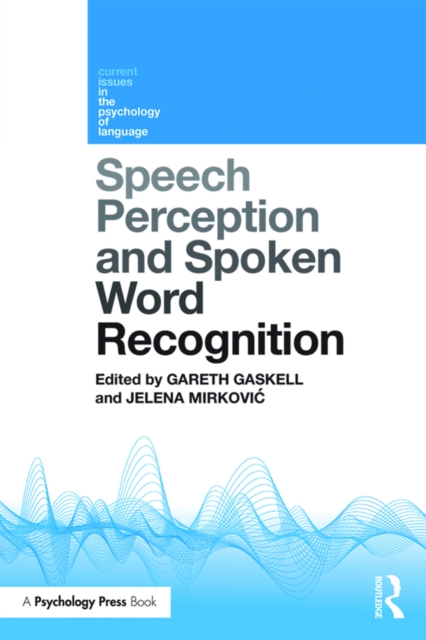 Speech Perception and Spoken Word Recognition, EPUB eBook