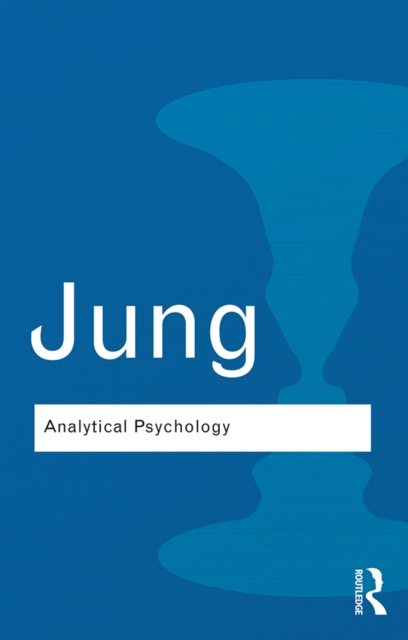 Analytical Psychology : Its Theory and Practice, EPUB eBook