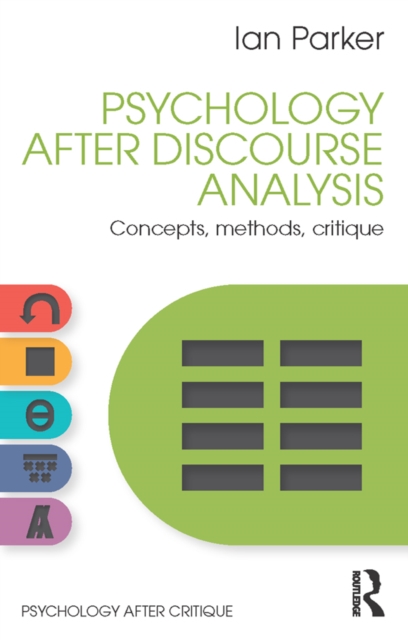 Psychology After Discourse Analysis : Concepts, methods, critique, PDF eBook