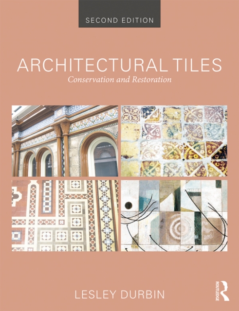 Architectural Tiles: Conservation and Restoration, PDF eBook