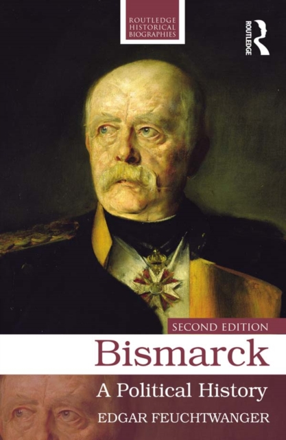 Bismarck : A Political History, EPUB eBook