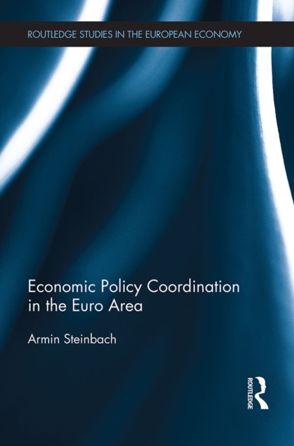 Economic Policy Coordination in the Euro Area, PDF eBook