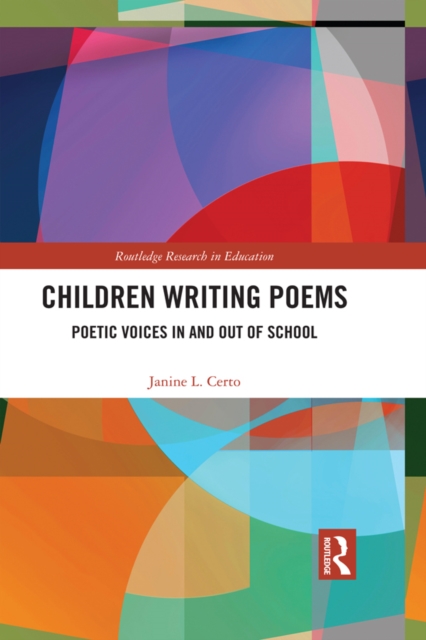 Children Writing Poems : Poetic Voices in and out of School, PDF eBook
