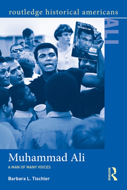 Muhammad Ali : A Man of Many Voices, PDF eBook