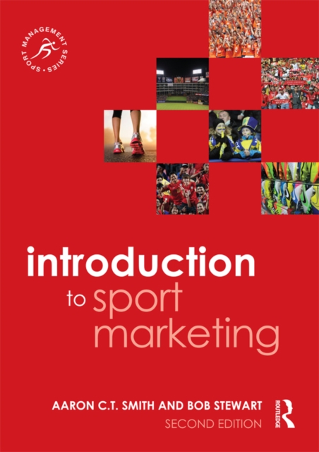Introduction to Sport Marketing : Second edition, PDF eBook