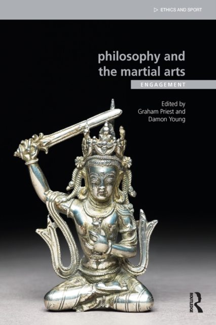 Philosophy and the Martial Arts : Engagement, EPUB eBook