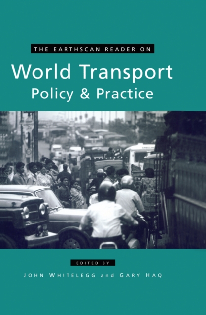The Earthscan Reader on World Transport Policy and Practice, PDF eBook
