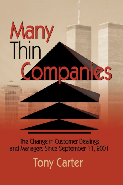 Many Thin Companies : The Change in Customer Dealings and Managers Since September 11, 2001, EPUB eBook