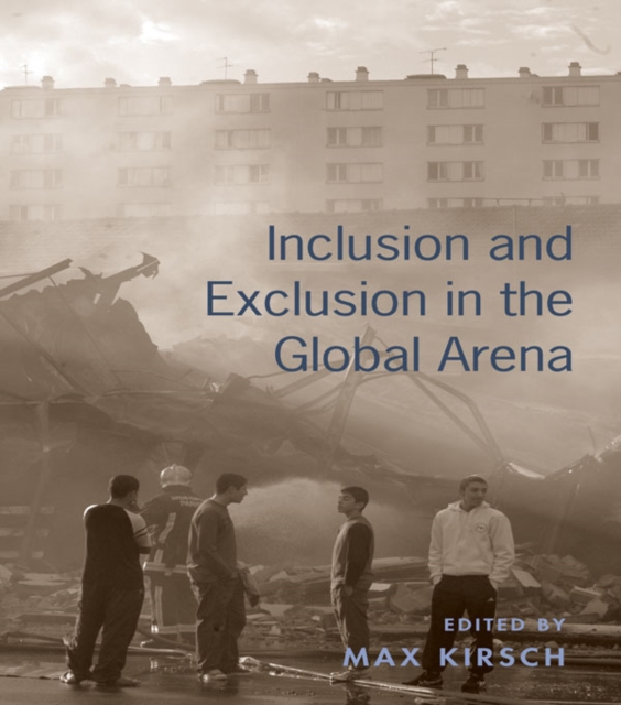 Inclusion and Exclusion in the Global Arena, EPUB eBook