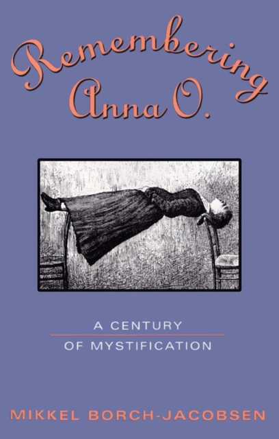 Remembering Anna O. : A Century of Mystification, EPUB eBook