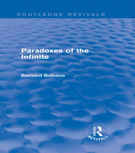 Paradoxes of the Infinite (Routledge Revivals), EPUB eBook
