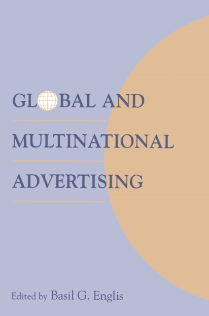 Global and Multinational Advertising, PDF eBook