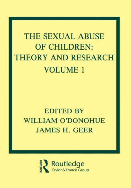 The Sexual Abuse of Children : Volume I: Theory and Research, PDF eBook