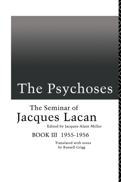 The Psychoses : The Seminar of Jacques Lacan, PDF eBook