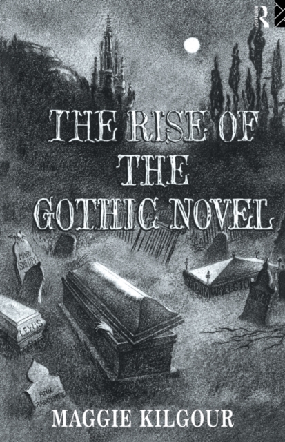 The Rise of the Gothic Novel, PDF eBook