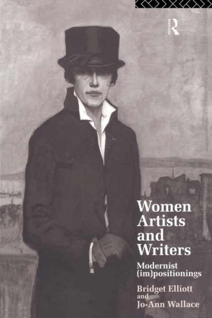 Women Artists and Writers : Modernist (Im)Positionings, EPUB eBook