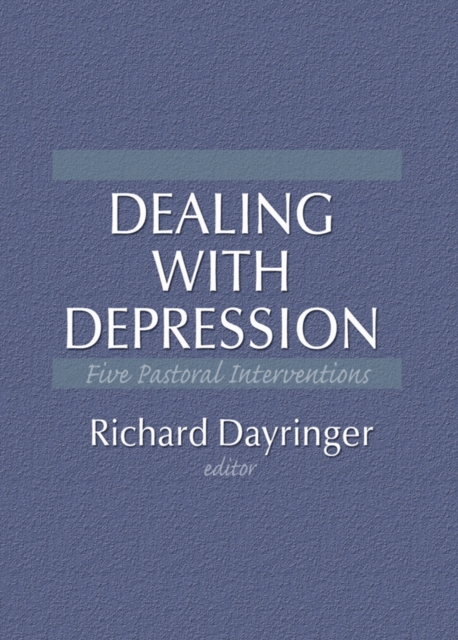 Dealing with Depression : Five Pastoral Interventions, EPUB eBook