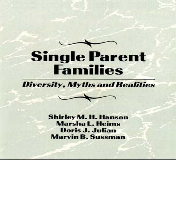 Single Parent Families : Diversity, Myths and Realities, PDF eBook