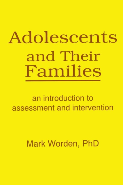 Adolescents and Their Families : An Introduction to Assessment and Intervention, EPUB eBook