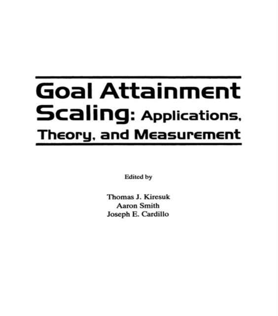 Goal Attainment Scaling : Applications, Theory, and Measurement, PDF eBook