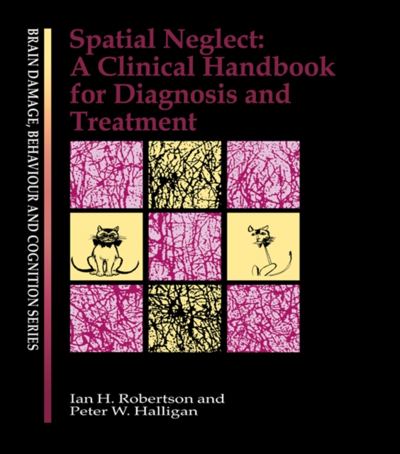 Spatial Neglect : A Clinical Handbook for Diagnosis and Treatment, PDF eBook