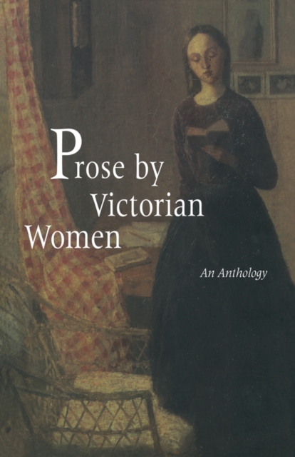 Prose by Victorian Women : An Anthology, EPUB eBook