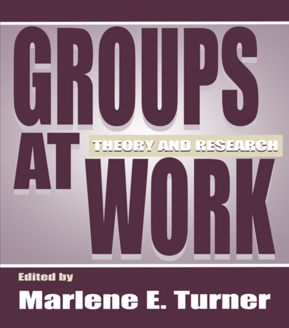 Groups at Work : Theory and Research, PDF eBook
