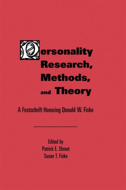 Personality Research, Methods, and Theory : A Festschrift Honoring Donald W. Fiske, EPUB eBook