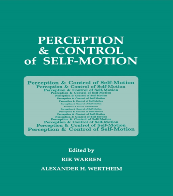 Perception and Control of Self-motion, PDF eBook