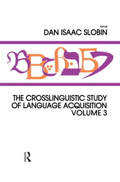 The Crosslinguistic Study of Language Acquisition : Volume 3, EPUB eBook
