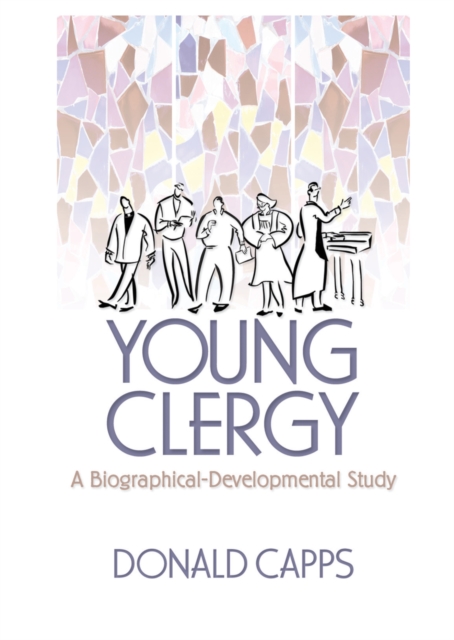 Young Clergy : A Biographical-Developmental Study, EPUB eBook