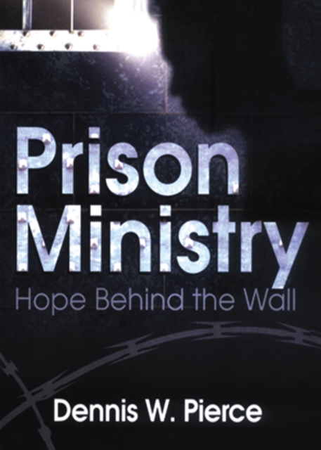 Prison Ministry : Hope Behind the Wall, PDF eBook