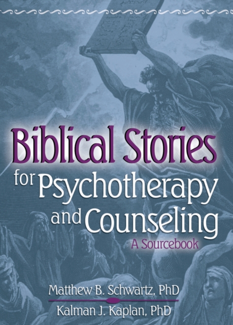Biblical Stories for Psychotherapy and Counseling : A Sourcebook, EPUB eBook