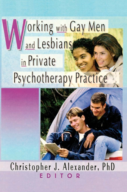 Working with Gay Men and Lesbians in Private Psychotherapy Practice, EPUB eBook