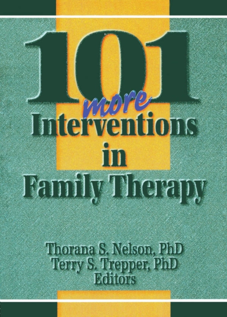 101 More Interventions in Family Therapy, EPUB eBook